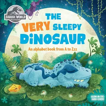 Jurassic World: The Very Sleepy Dinosaur cover