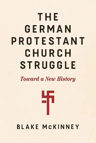 The German Protestant Church Struggle cover