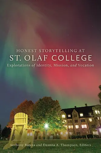 Honest Storytelling at St. Olaf College cover