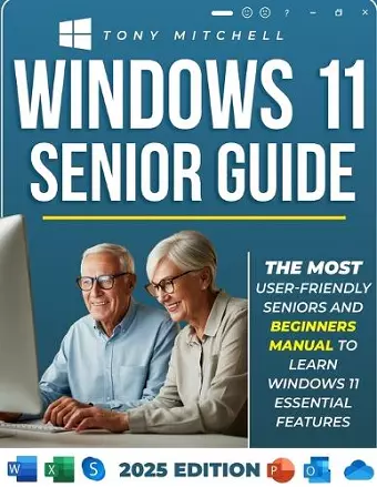 Windows 11 Senior Guide 2025 cover