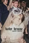 Baby Bruise cover