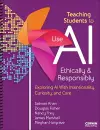 Teaching Students to Use AI Ethically & Responsibly cover