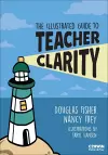 The Illustrated Guide to Teacher Clarity cover