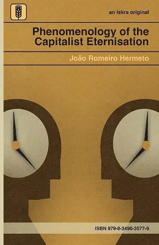 Phenomenology of the Capitalist Eternisation cover