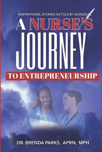 A Nurse's Journey to Entrepreneurship cover