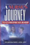 A Nurse's Journey to Entrepreneurship cover