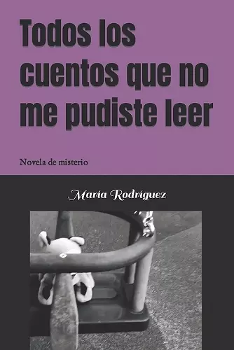 Todos los cuentos que no me pudiste leer cover