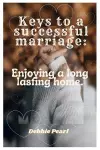 Keys to a successful marriage cover