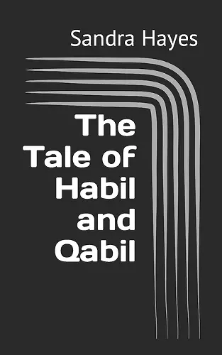 The Tale of Habil and Qabil cover