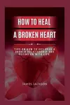 How to Heal a Broken Heart cover