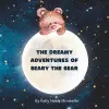 The Dreamy Adventures of Beary the Bear cover