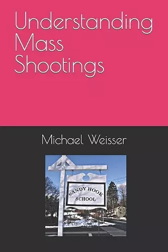 Understanding Mass Shootings cover
