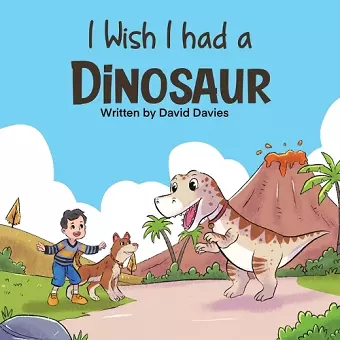 I Wish I had a Dinosaur cover