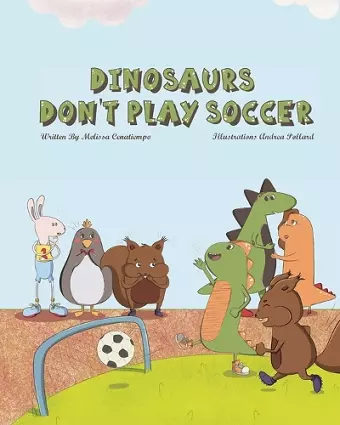 Dinosaurs Don't Play Soccer cover