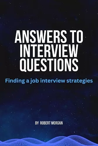 Answers to interview questions cover