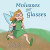 Molasses Got Glasses cover