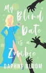 My Blind Date is a Zombie cover