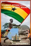 Tourist Attractions in Ghana (Guide Book) cover