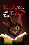 Twenty Tales with Twisted Tails cover