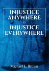 Injustice Anywhere is Injustice Everywhere cover