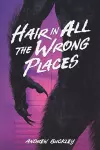 Hair in All the Wrong Places cover