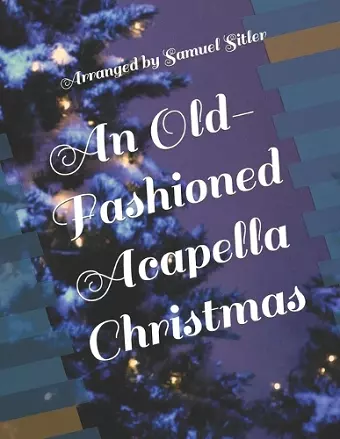 An Old-Fashioned Acapella Christmas cover