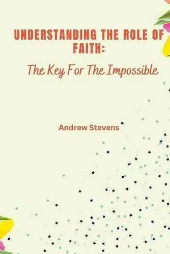 Understanding The Role of Faith cover