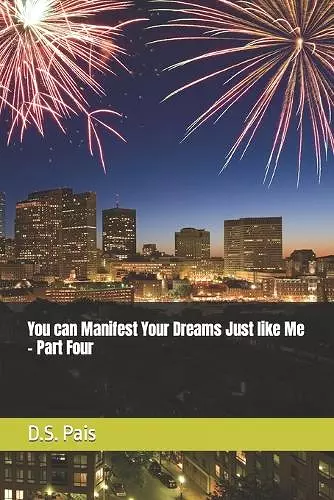 You can Manifest Your Dreams Just like Me - Part Four cover