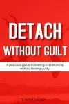 Detach Without Guilt cover