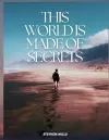 This World Is Made of Secrets [Edition 1] cover