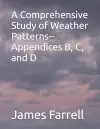 A Comprehensive Study of Weather Patterns--Appendices B, C, and D cover