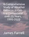 A Comprehensive Study of Weather Patterns in Central Connecticut over 25 Years, 1995-2020 cover