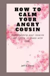 How to calm your angry cousin cover