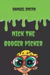 Nick The Booger Picker cover