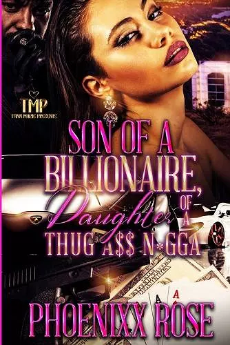 Son of a Billionaire, Daughter of a Thug A$$ N*gga cover
