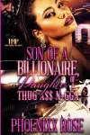 Son of a Billionaire, Daughter of a Thug A$$ N*gga cover