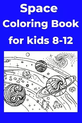 Space Coloring Book for kids 8-12 cover
