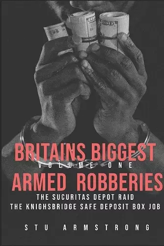 Britains biggest Armed Robberies cover