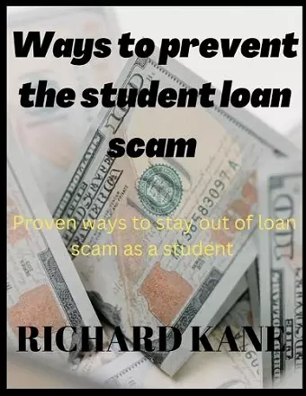 Ways to Prevent the Student Loan Scam cover