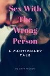Sex With The Wrong Person cover