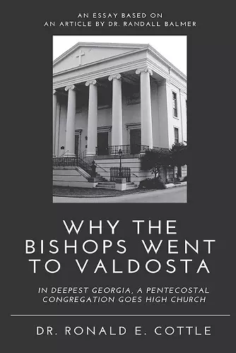 Why the Bishops Went to Valdosta cover