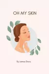 Oh My Skin cover