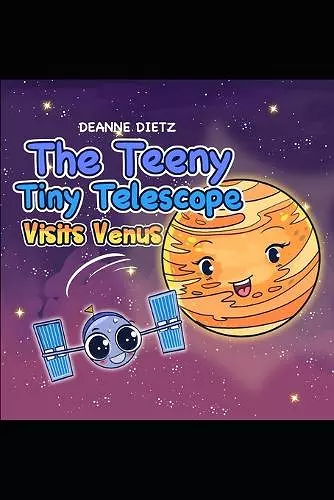 The Teeny Tiny Telescope Visits Venus cover