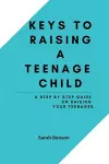 Keys To Raising A Teenage Child cover