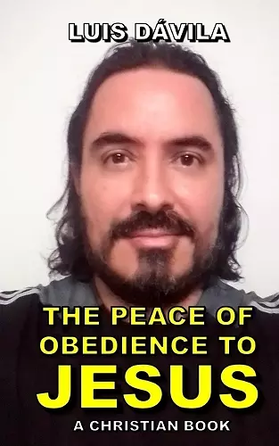 The Peace of Obedience to Jesus cover