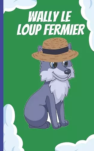 Wally Le Loup Fermier cover