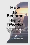 How To Become Highly Effective cover