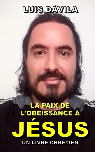 La Paix de l'Obéissance À Jésus cover