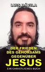 Der Frieden Des Gehorsams Gegenüber Jesus cover