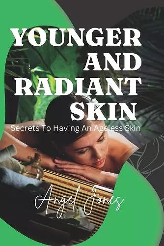 Younger and Radiant Skin cover